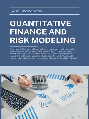 cover image of Quantitative Finance and Risk Modeling